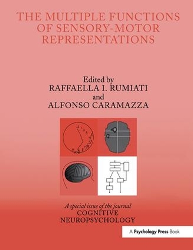 Бумажная книга «The Multiple Functions of Sensory-Motor Representations: A Special Issue of Cognitive Neuropsychology» - фото №1