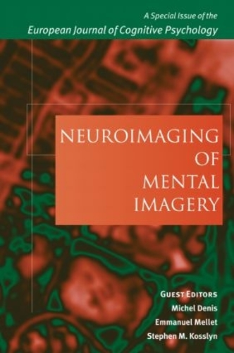 Бумажная книга «Neuroimaging of Mental Imagery: A Special Issue of the European Journal of Cognitive Psychology» - фото №1