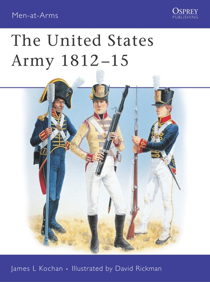 Паперова книга «The United States Army 1812–15» - фото №1