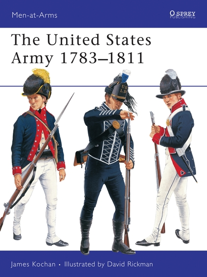 Паперова книга «The United States Army 1783–1811» - фото №1