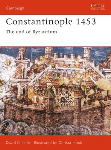 Бумажная книга «Constantinople 1453: The end of Byzantium», автор Дэвид Николл - фото №1