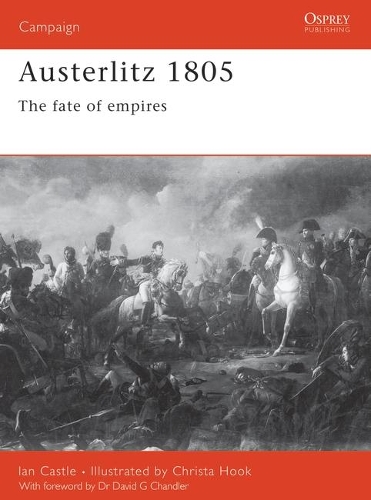 Паперова книга «Austerlitz 1805: The fate of empires», автор Ієн Кастл - фото №1