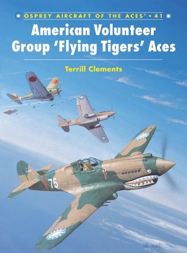 Бумажная книга «American Volunteer Group ‘Flying Tigers’ Aces», автор Террилл Дж. Клементс - фото №1
