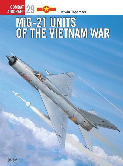 Бумажная книга «MiG-21 Units of the Vietnam War», автор Иштван Топерцер - фото №1