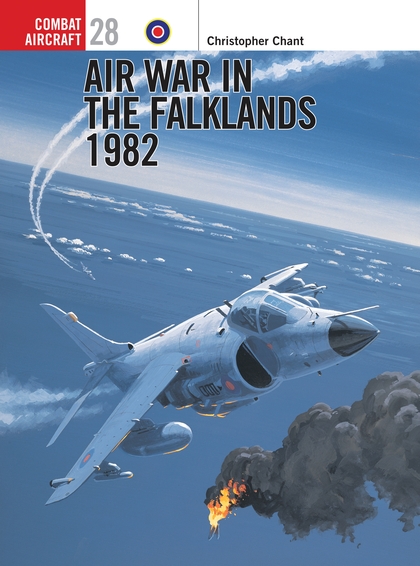 Паперова книга «Air War in the Falklands 1982», автор Кріс Чант - фото №1