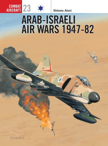 Бумажная книга «Arab-Israeli Air Wars 1947-82: 23», автор Шломо Алони - фото №1