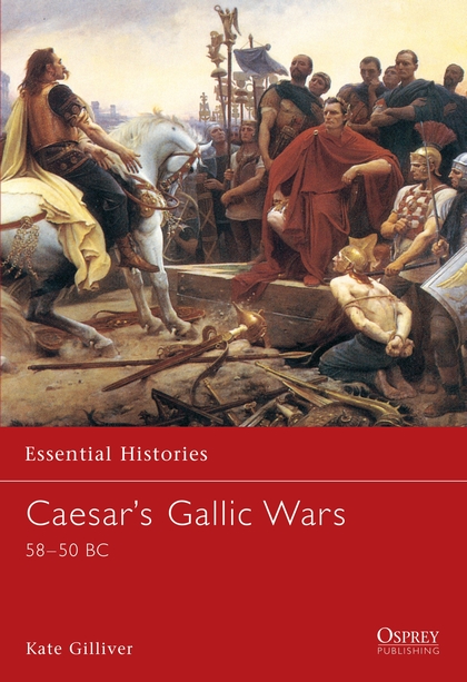 Паперова книга «Caesar's Gallic Wars: 58–50 BC», автор Кейт Ґіллівер - фото №1