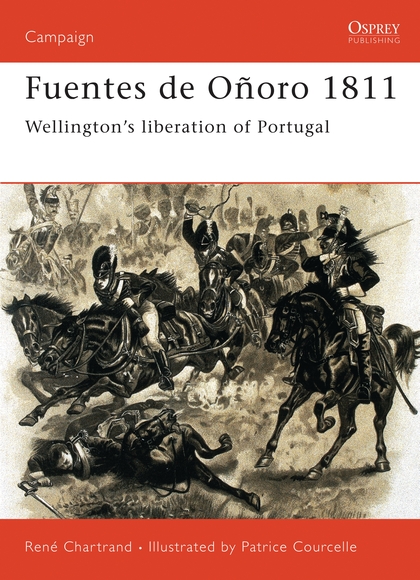 Бумажная книга «Fuentes de Oñoro 1811: Wellington’s liberation of Portugal», автор Рене Шартран - фото №1