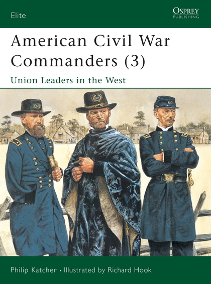 Паперова книга «American Civil War Commanders (3) Union Leaders in the West», автор Філіп Кетчер - фото №1