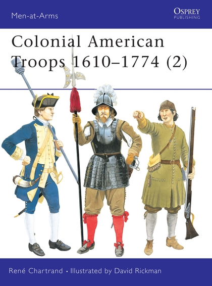 Бумажная книга «Colonial American Troops 1610–1774 (2)», автор Рене Шартран - фото №1