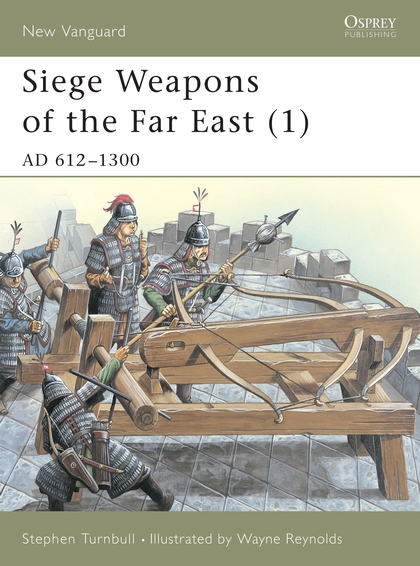 Паперова книга «Siege Weapons of the Far East (1)» - фото №1
