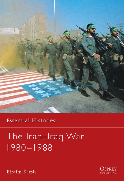 Бумажная книга «The Iran–Iraq War 1980–1988» - фото №1