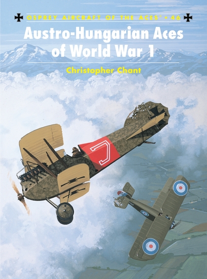 Бумажная книга «Austro-Hungarian Aces of World War 1», автор Крис Чант - фото №1