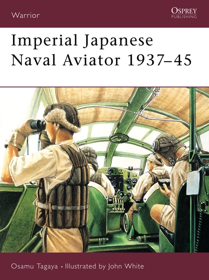 Паперова книга «Imperial Japanese Naval Aviator 1937–45», автор Осаму Тагая - фото №1
