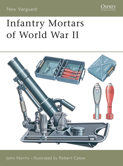 Паперова книга «Infantry Mortars of World War II», автор Джон Норріс - фото №1