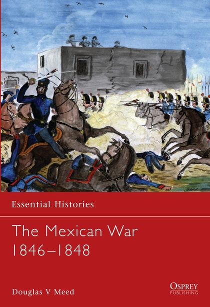 Паперова книга «The Mexican War 1846–1848» - фото №1