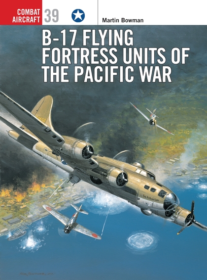Паперова книга «B-17 Flying Fortress Units of the Pacific War», автор Мартін Боуман - фото №1