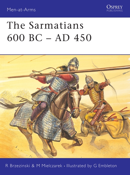 Бумажная книга «The Sarmatians 600 BC–AD 450» - фото №1
