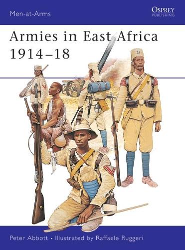 Бумажная книга «Armies in East Africa 1914–18», автор Питер Эбботт - фото №1