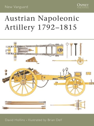 Бумажная книга «Austrian Napoleonic Artillery 1792-1815», автор Дэйв Холлинс - фото №1