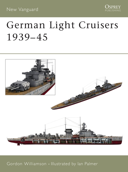 Бумажная книга «German Light Cruisers 1939–45», автор Гордон Уильямсон - фото №1