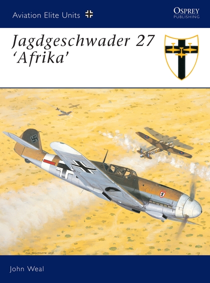 Бумажная книга «Jagdgeschwader 27 ‘Afrika’», автор Джон Уил - фото №1