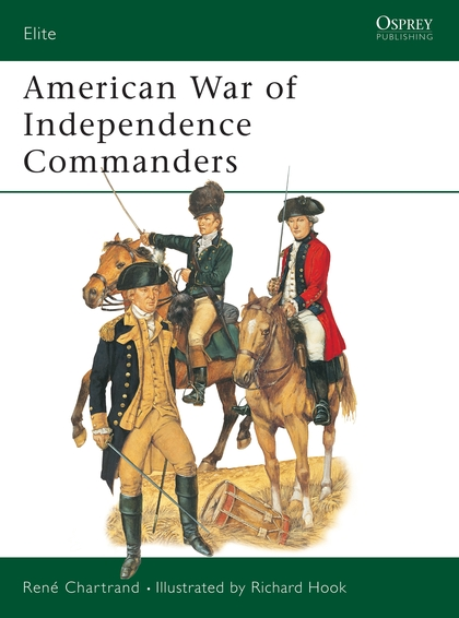 Бумажная книга «American War of Independence Commanders», автор Рене Шартран - фото №1