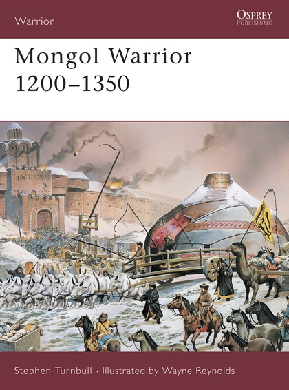Бумажная книга «Mongol Warrior 1200–1350», автор Стивен Тернбулл - фото №1