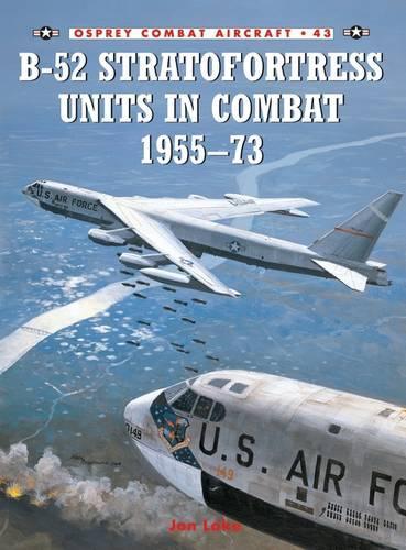 Паперова книга «B-52 Stratofortress Units in Combat 1955–73», автор Джон Лейк - фото №1