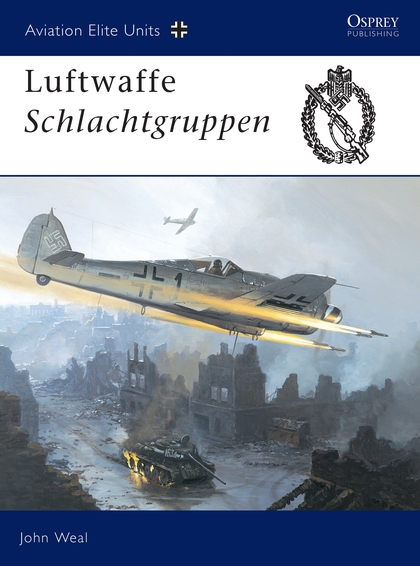 Бумажная книга «Luftwaffe Schlachtgruppen», автор Джон Уил - фото №1