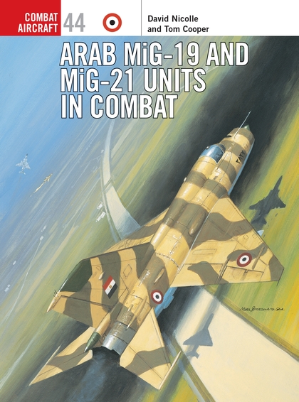 Бумажная книга «Arab MiG-19 & MiG-21 Units in Combat», автор Дэвид Николл - фото №1