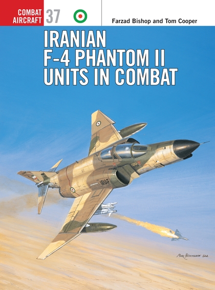 Бумажная книга «Iranian F-4 Phantom II Units in Combat», авторов Фарзад Бишоп, Том Купер - фото №1