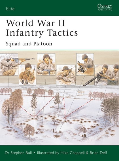 Паперова книга «World War II Infantry Tactics» - фото №1
