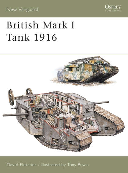 Паперова книга «British Mark I Tank 1916», автор Девід Флетчер - фото №1