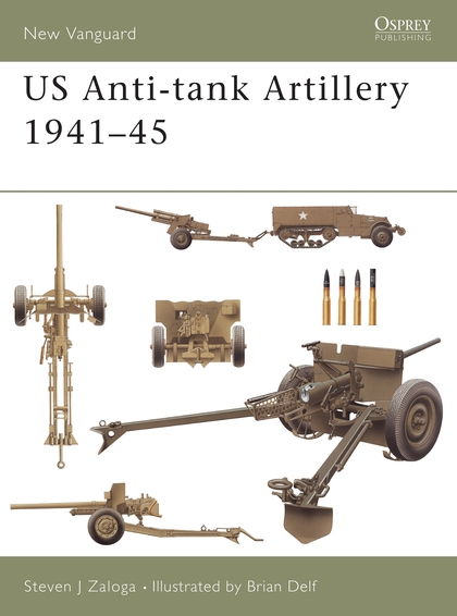 Бумажная книга «US Anti-tank Artillery 1941–45» - фото №1