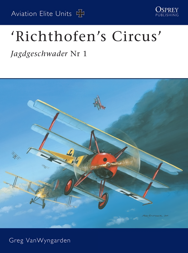 Бумажная книга «"Richthofen’s Circus": Jagdgeschwader Nr 1», автор Грег ВанВингарден - фото №1