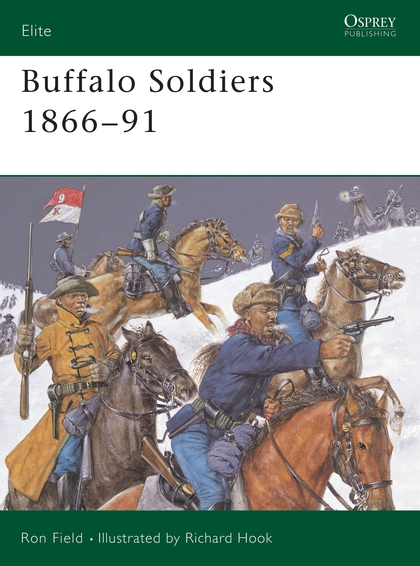 Бумажная книга «Buffalo Soldiers 1866–91», автор Рон Филд - фото №1