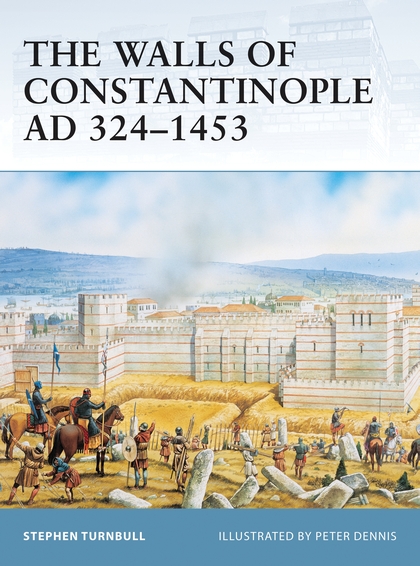 Паперова книга «The Walls of Constantinople AD 324–1453» - фото №1