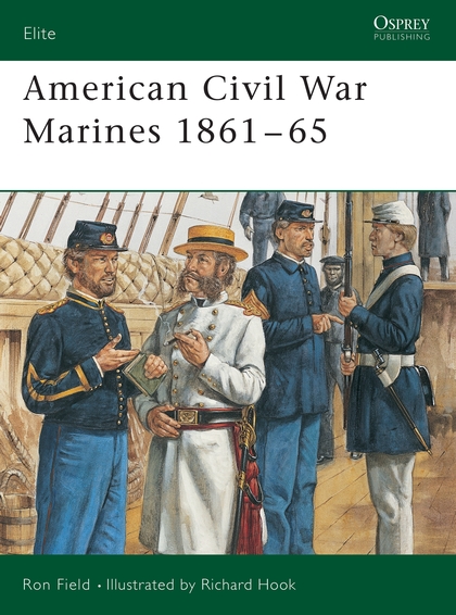 Бумажная книга «American Civil War Marines 1861–65», автор Рон Филд - фото №1
