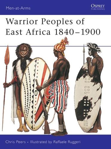 Бумажная книга «Warrior Peoples of East Africa 1840–1900» - фото №1