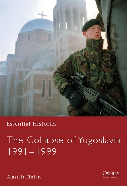 Бумажная книга «The Collapse of Yugoslavia 1991–1999» - фото №1