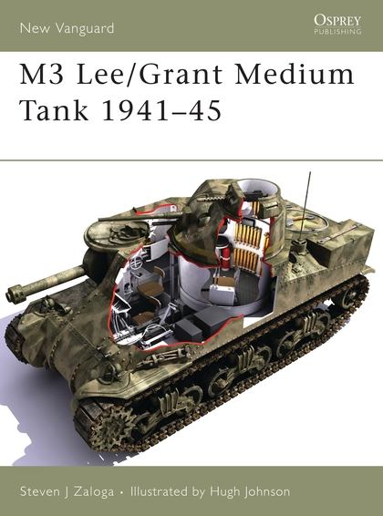 Бумажная книга «M3 Lee/Grant Medium Tank 1941–45», автор Стивен Залога - фото №1