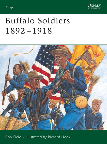 Паперова книга «Buffalo Soldiers 1892–1918», автор Рон Філд - фото №1