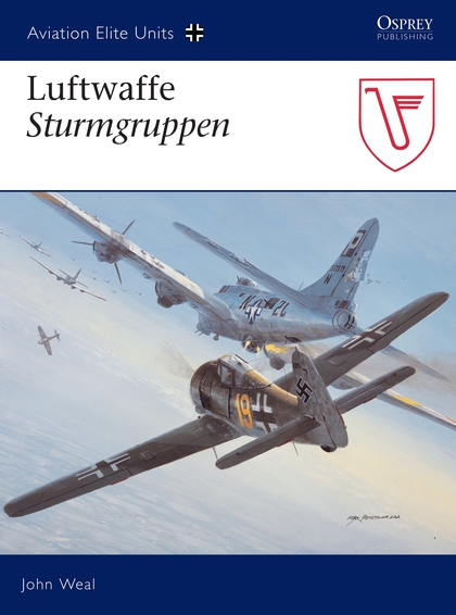 Бумажная книга «Luftwaffe Sturmgruppen», автор Джон Уил - фото №1