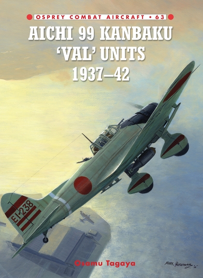 Бумажная книга «Aichi 99 Kanbaku 'Val' Units: 1937-42», автор Осаму Тагая - фото №1