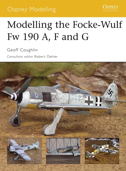 Паперова книга «Modelling the Focke-Wulf Fw 190 A, F and G» - фото №1