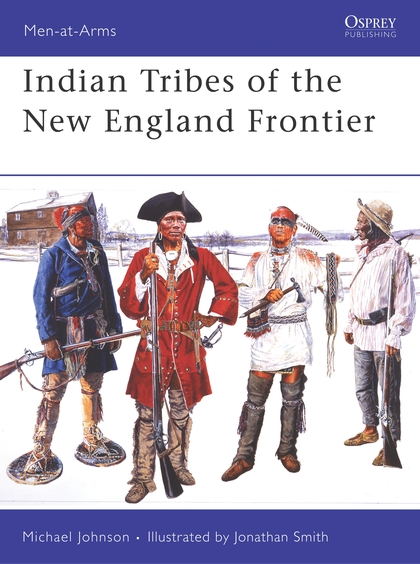 Бумажная книга «Indian Tribes of the New England Frontier», автор Майкл Дж. Джонсон - фото №1