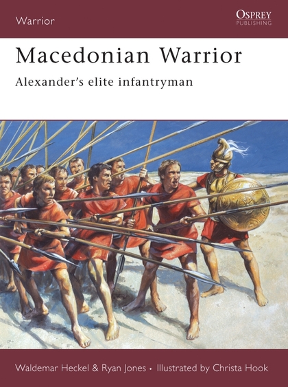 Паперова книга «Macedonian Warrior: Alexander's elite infantryman», авторів Вальдемар Геккель, Райан Джонс - фото №1