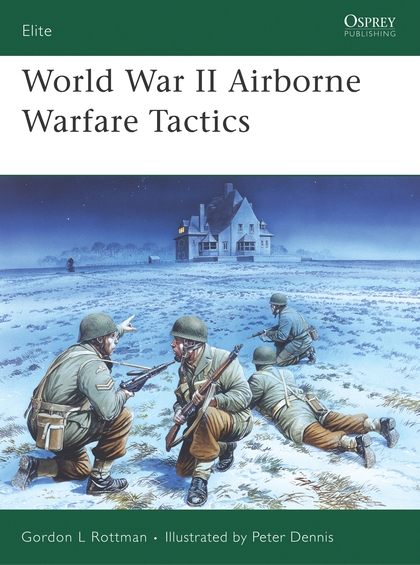 Бумажная книга «World War II Airborne Warfare Tactics» - фото №1