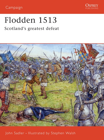 Бумажная книга «Flodden 1513: Scotland's greatest defeat», автор Джон Сэдлер - фото №1
